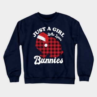 Just A Girl Who Loves Bunnies Crewneck Sweatshirt